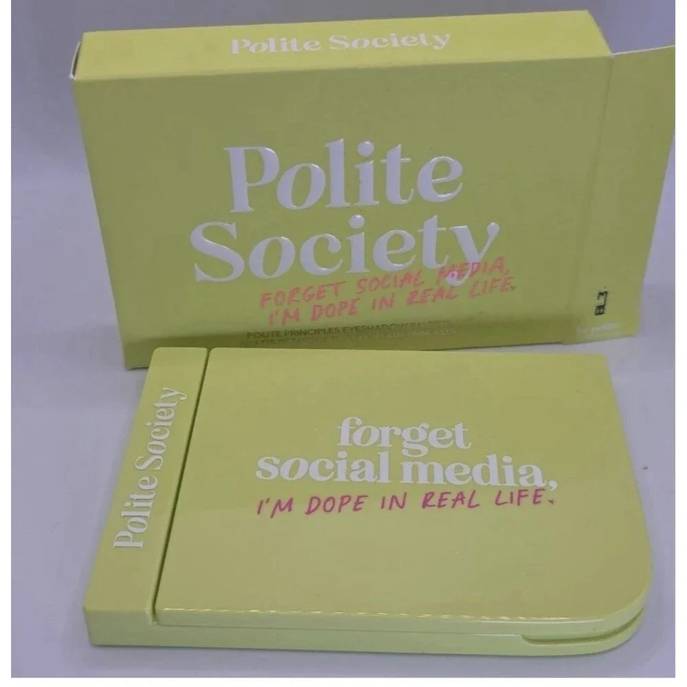 Polite Society Forget Social Media I'm Dope In Real Life Eyeshadow Palette